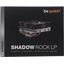    be quiet! Shadow Rock LP (BK002),  